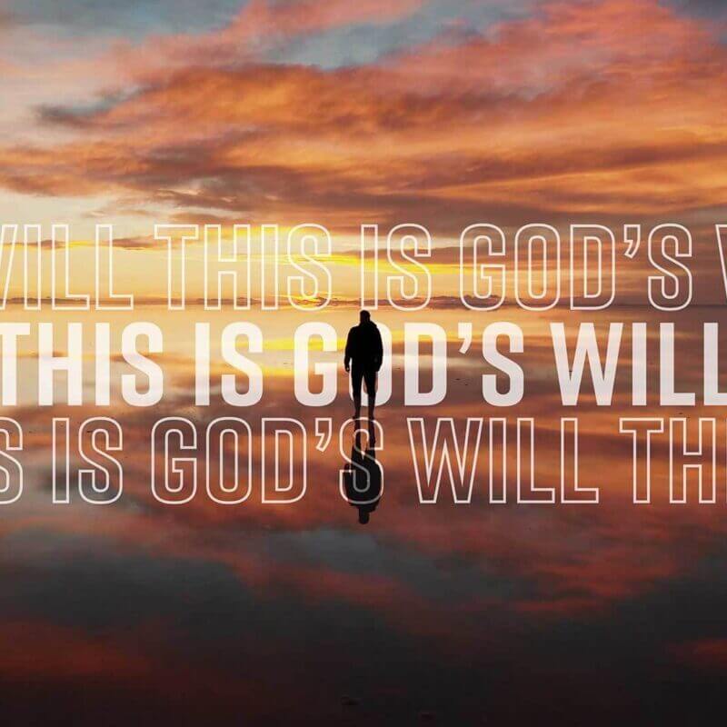 This Is God’s Will
