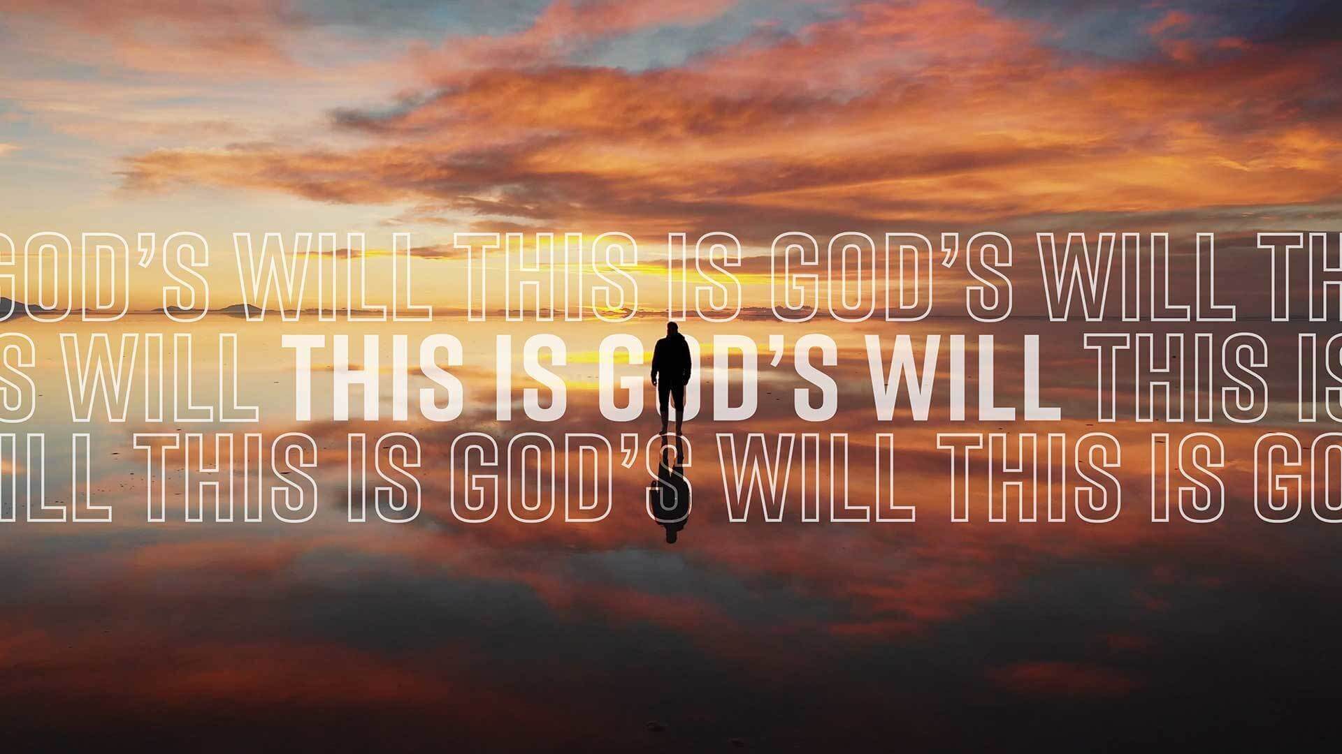 This is God's Will