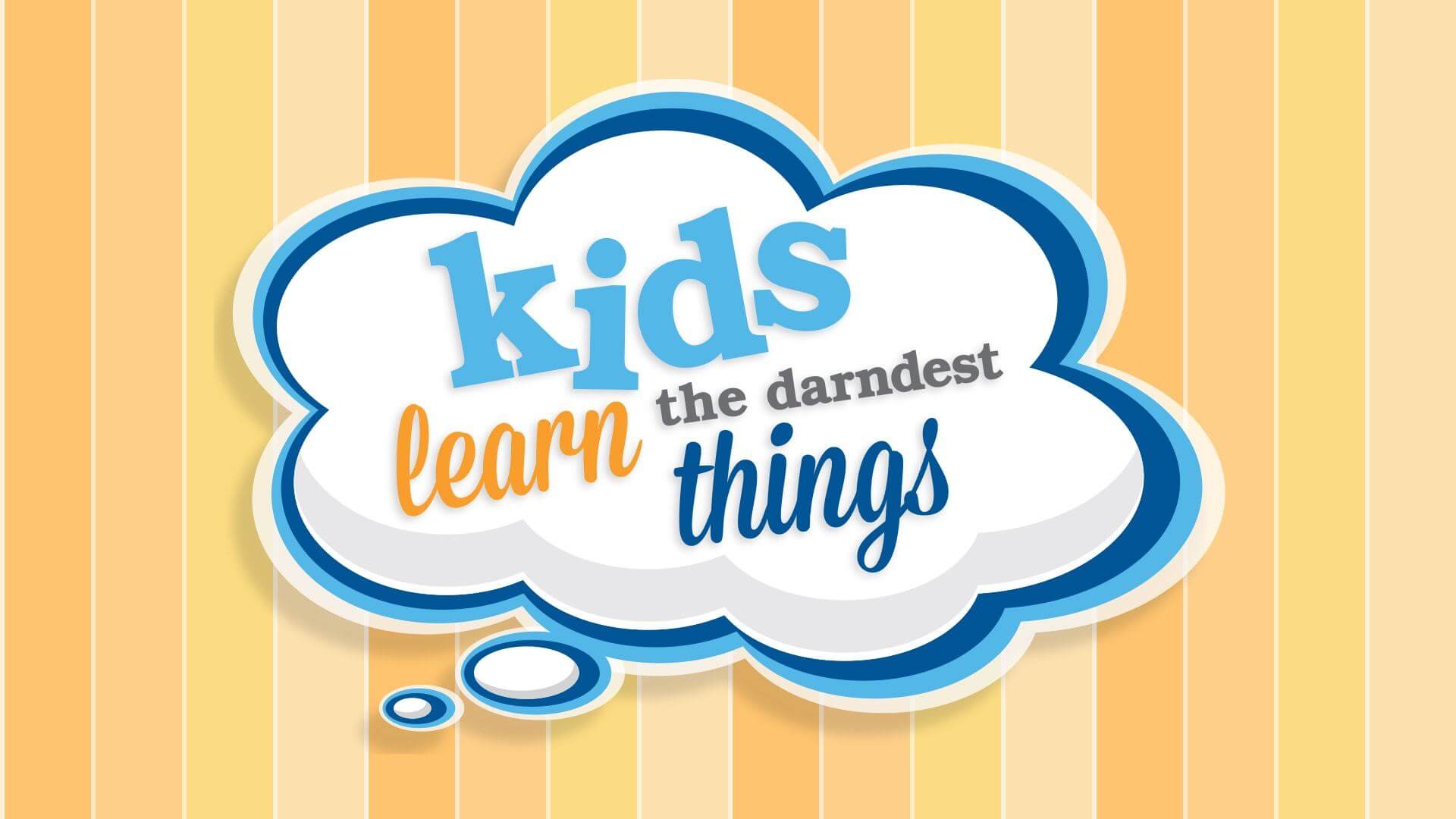 kids-learn-the-darndest-things-1920x1080-6.jpg