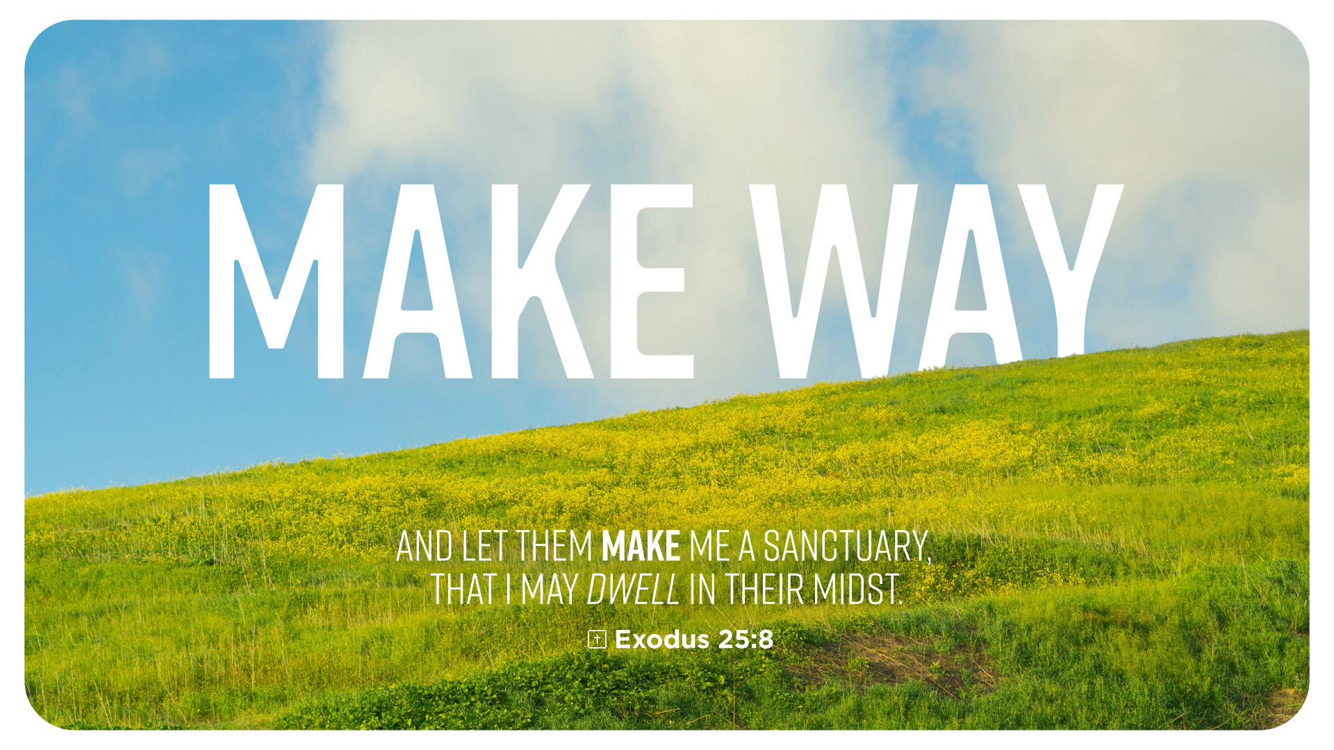 “Make Way” Bible study teaching videos